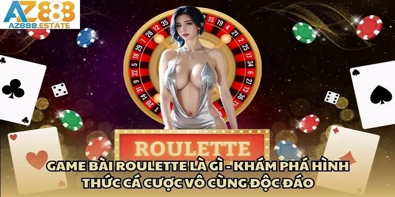 Khám phá thể loại game cá cược hot nhất năm 2025 mang tên Roulette
